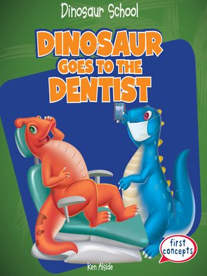 cover image of Dinosaur Goes to the Dentist